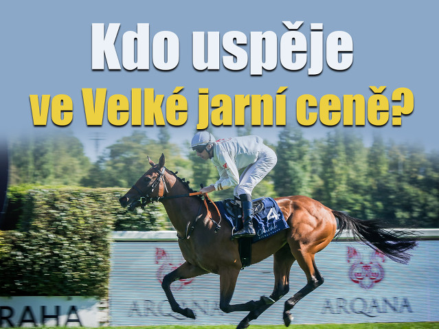 Kdo uspěje ve Velké jarní ceně? (rozbor)