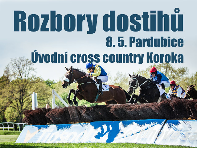 Rozbory dostihů: Pardubice - 8. 5. - Úvodní cross country Koroka